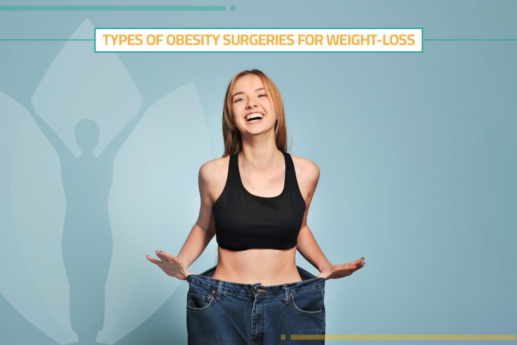 Types of Weight Loss Surgery, How to Choose?