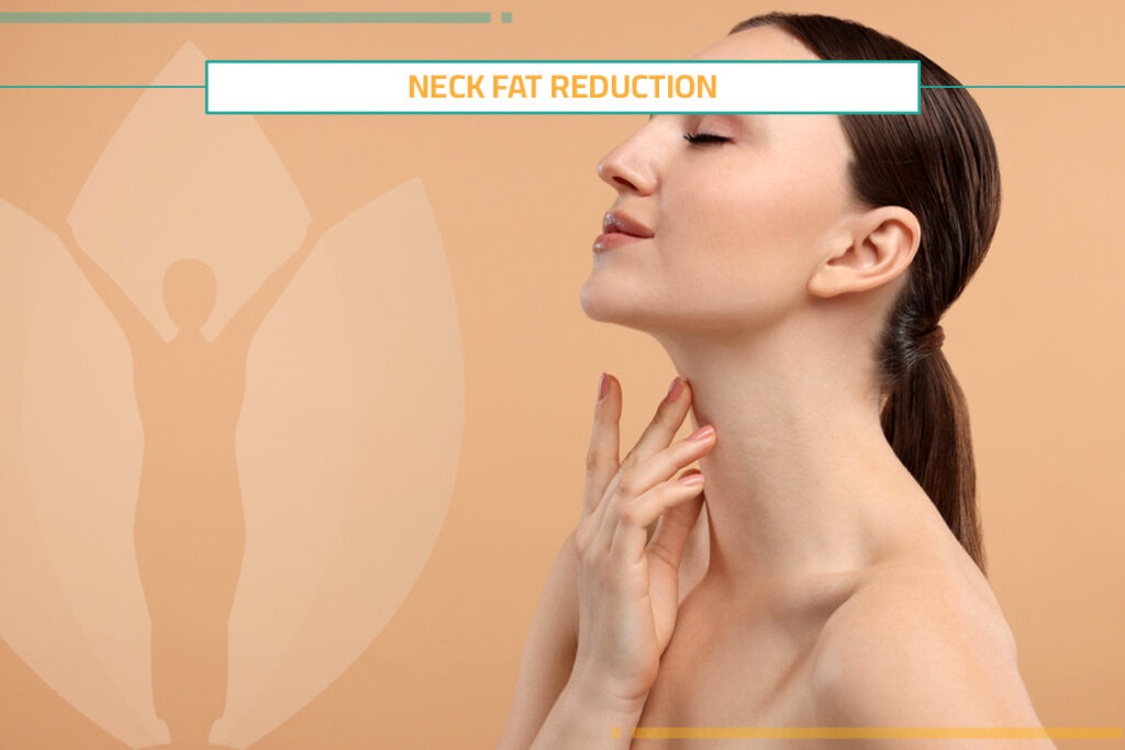 Perfect Ways for Neck Fat Reduction